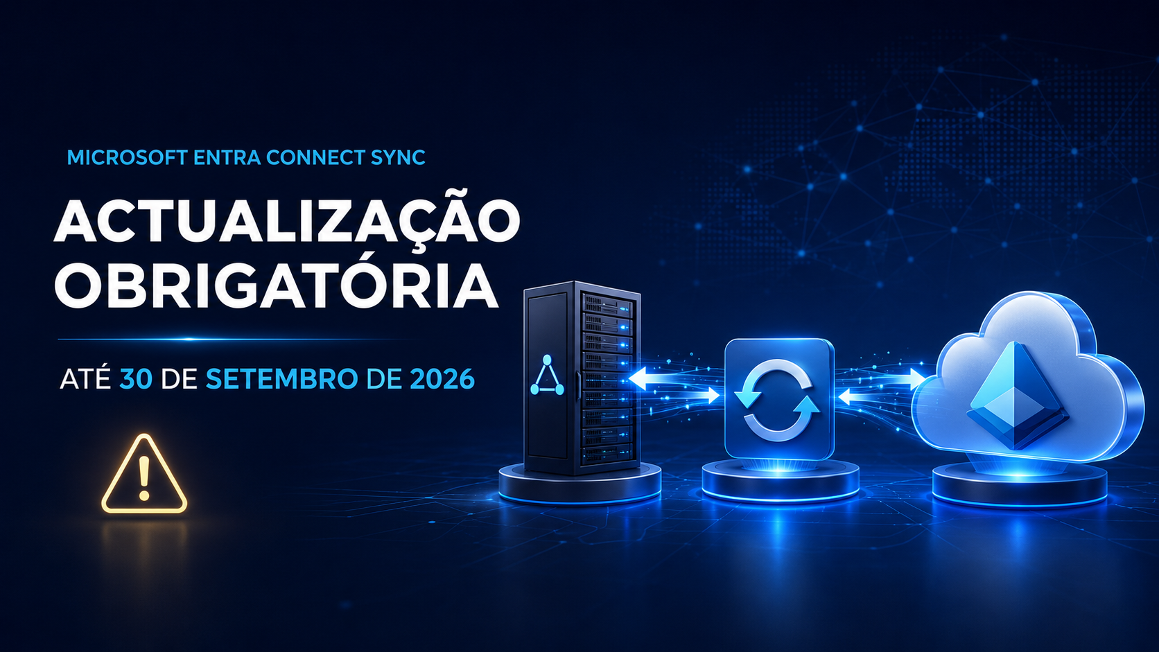 Microsoft Entra Connect Sync: faltam pouco mais de 30 dias para uma actualização obrigatória